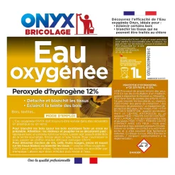 Onyx Eau Oxygénée 12% pour bois et textiles 1L* Eau Oxygénée|Entretien Du Textile